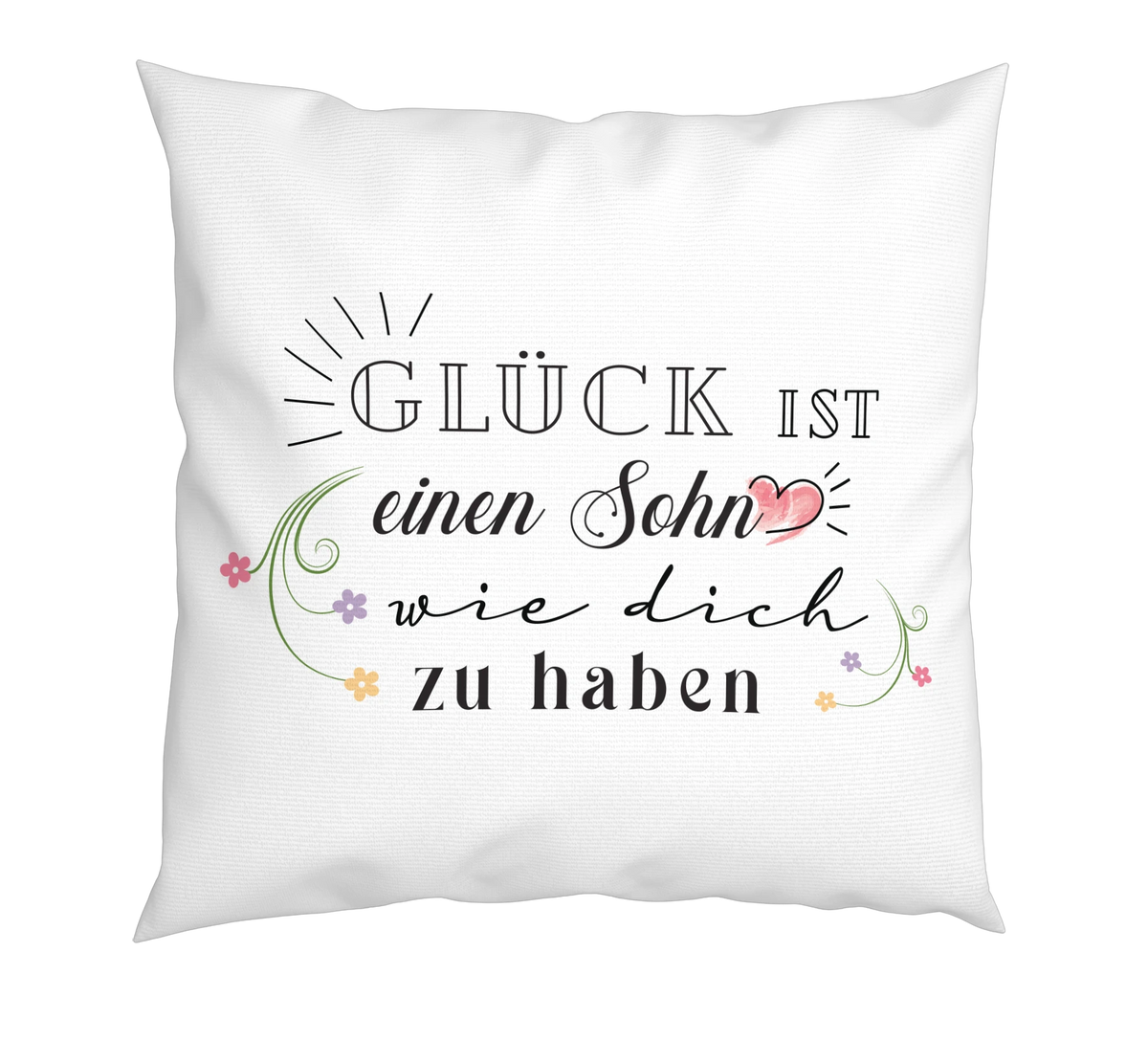 Kissen - Glück ist einen Sohn