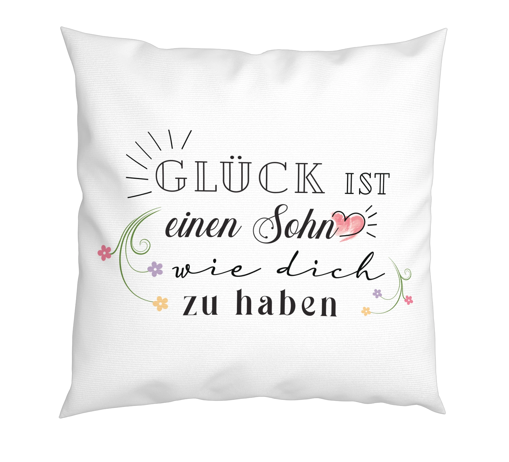 Kissen - Glück ist einen Sohn