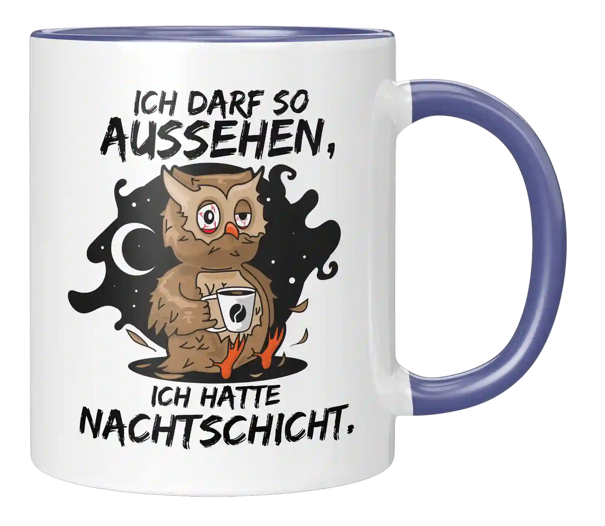 Tasse - Ich hatte Nachtschicht
