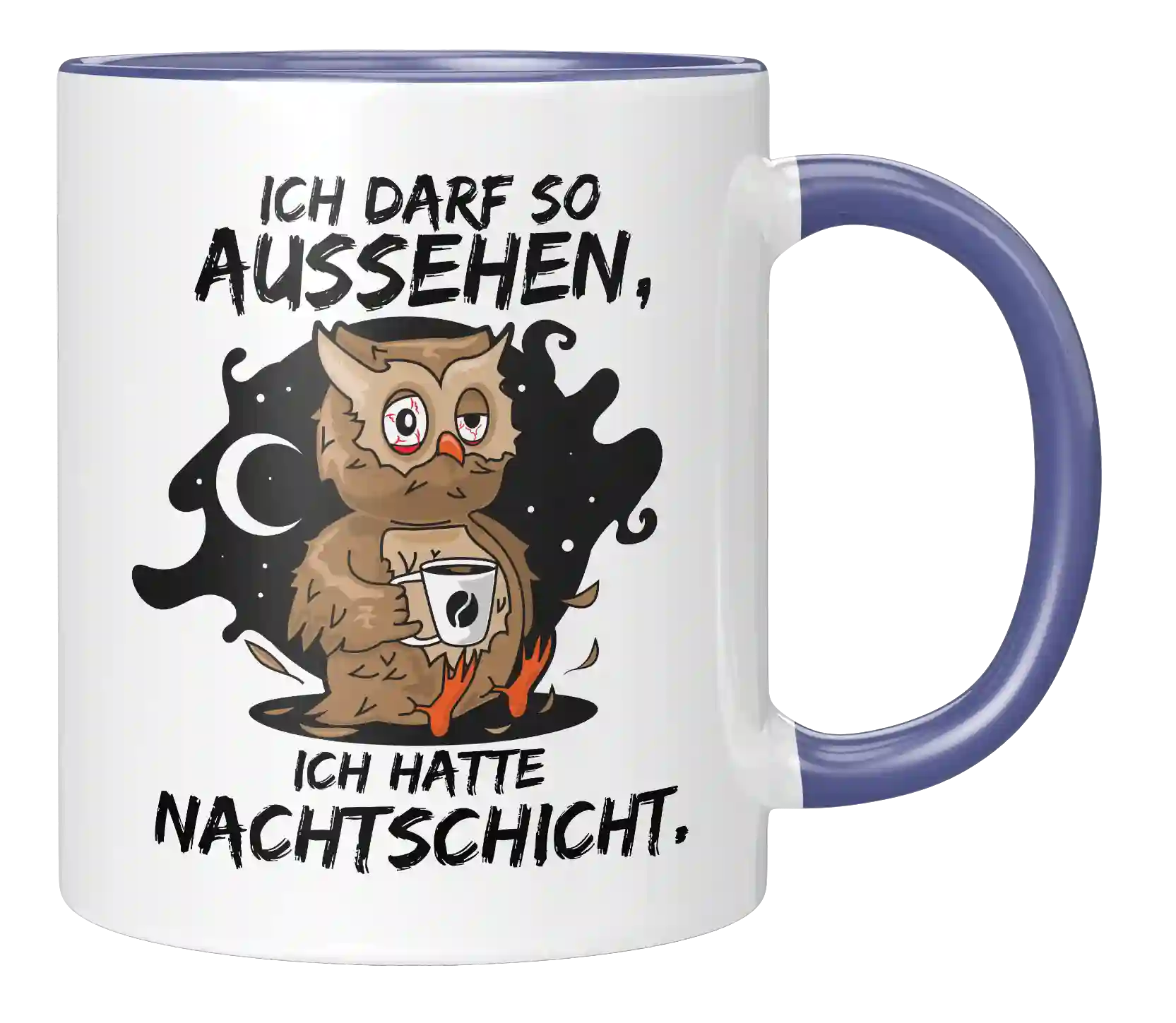 Tasse - Ich hatte Nachtschicht