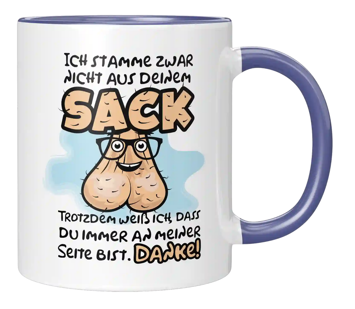 Tasse - Ich stamme zwar nicht aus deinem Sack