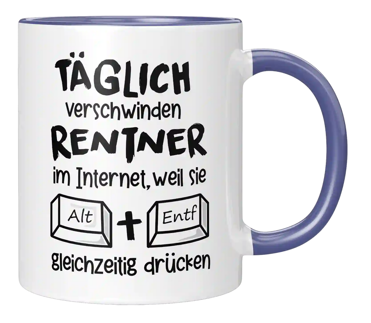 Tasse - Täglich verschwinden Rentner
