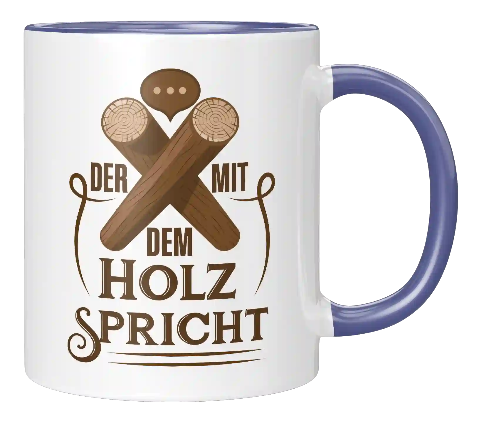 Tasse - Der mit dem Holz spricht