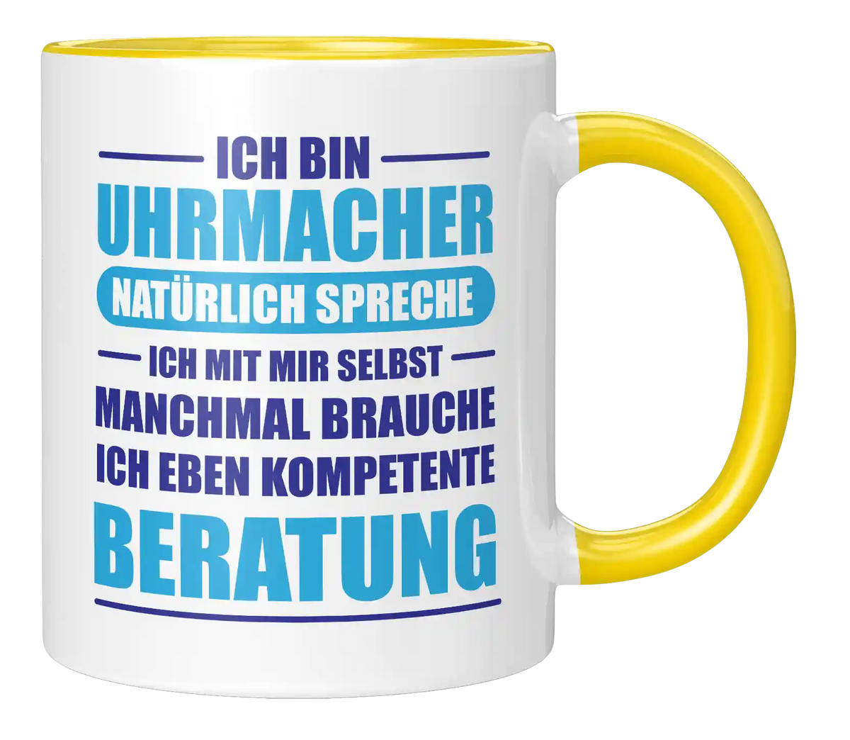 Tasse - Ich bin Uhrmacher. Natürlich spreche ich mit mir selbst