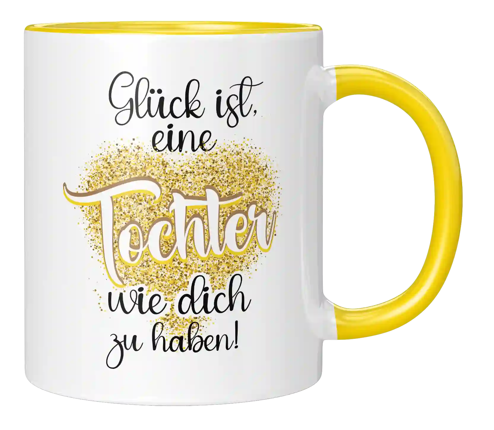 Tasse - Glück ist eine Tochter