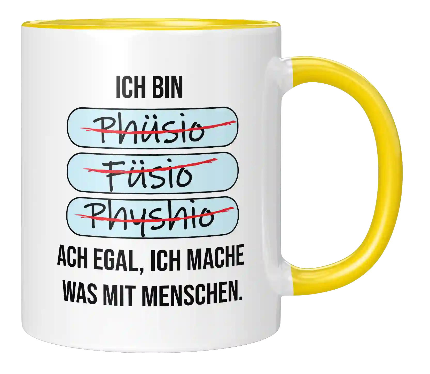 Tasse - Ich bin Phüsiö, Füsio, Physhio