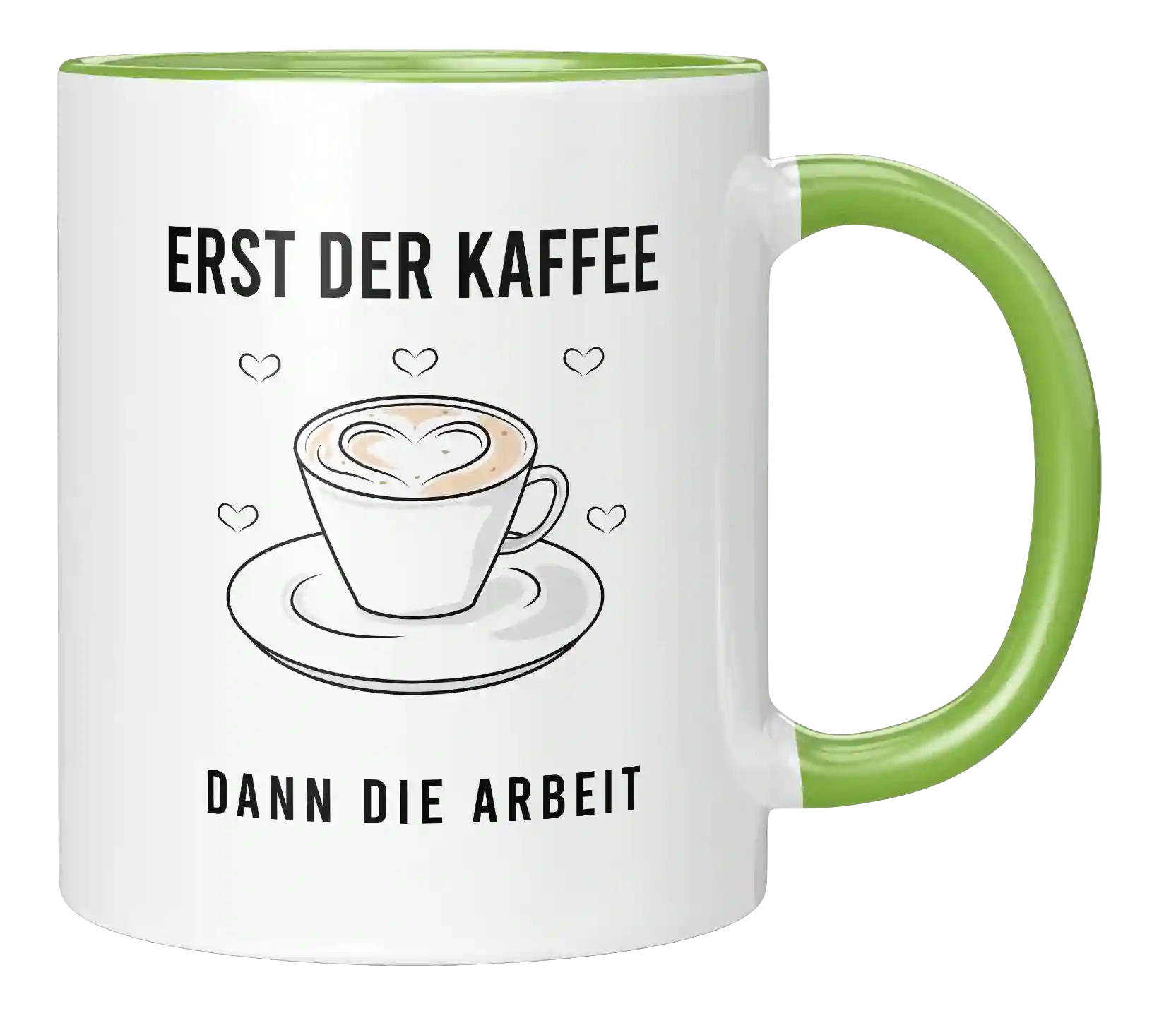 Tasse - Erst der Kaffee dann die Arbeit