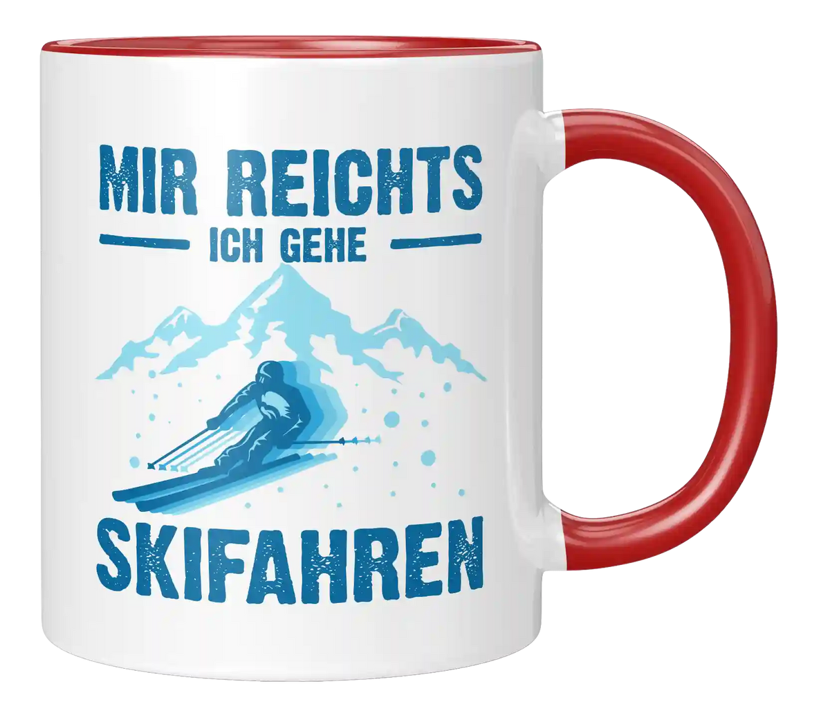 Tasse - Mir reichts, ich gehe Skifahren