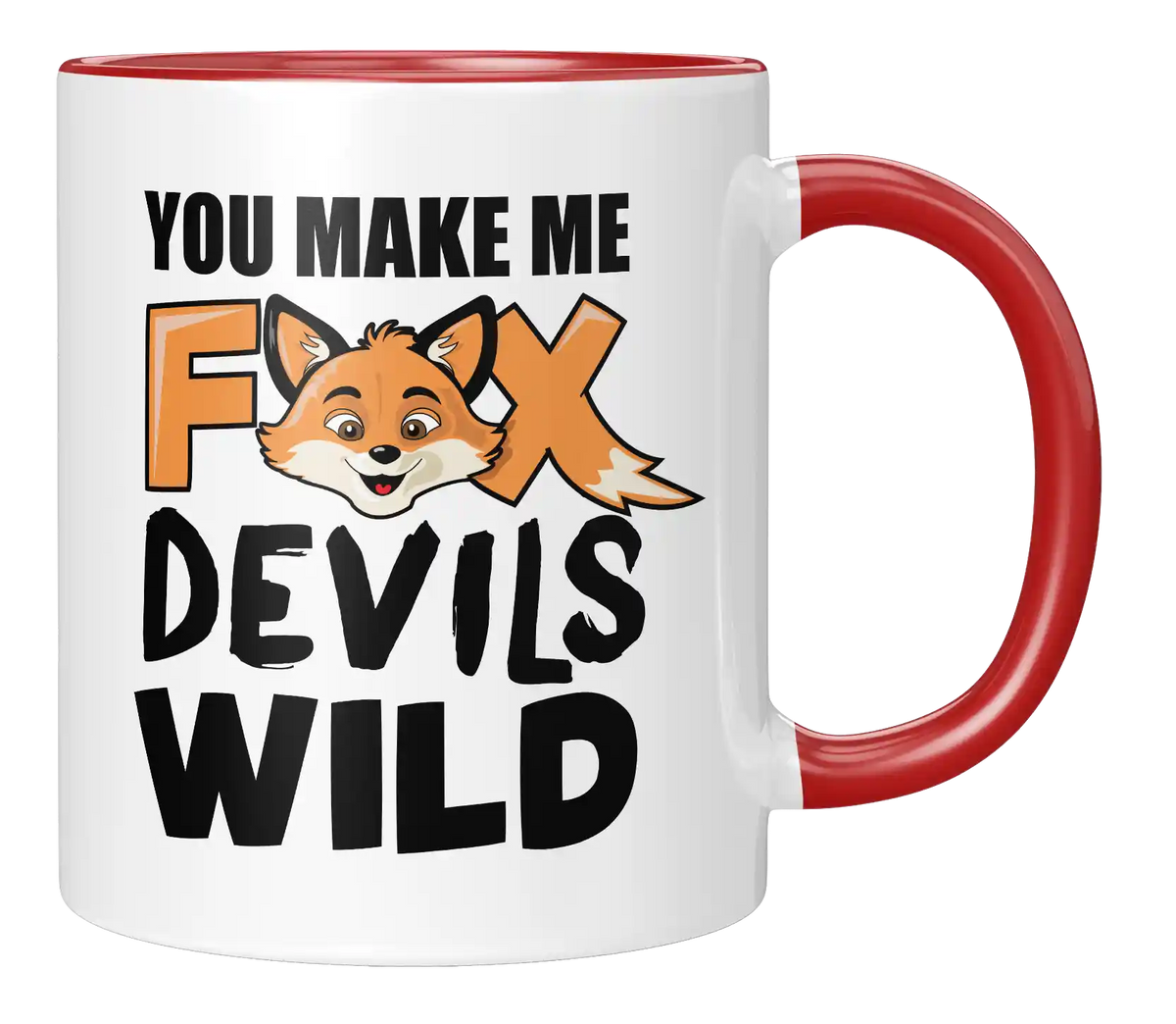 Tasse - You make me fox devils wild
