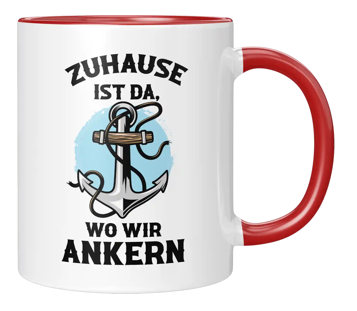 Tasse - Zuhause ist da, wo wir ankern