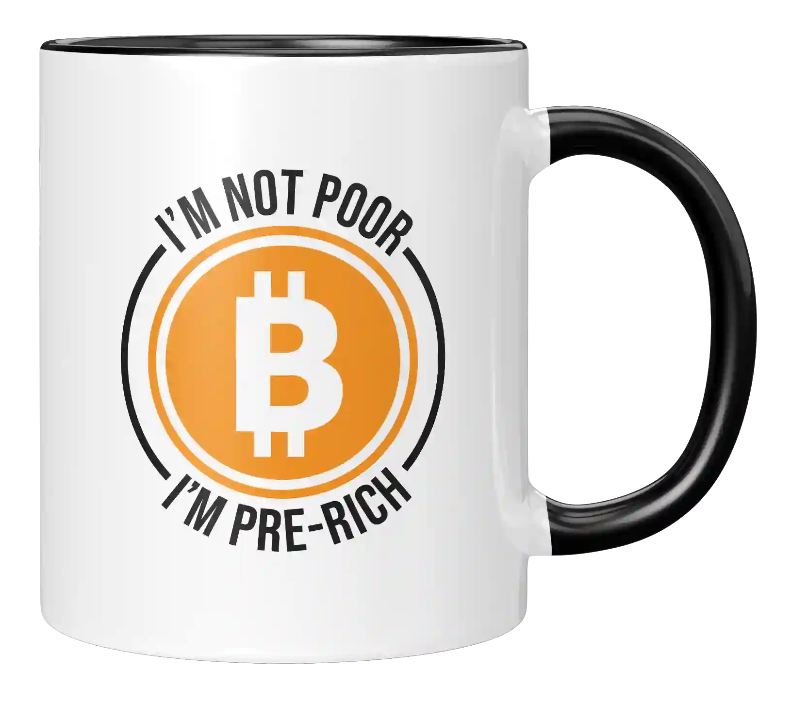 Tasse - I´m not poor - I am pre-rich
