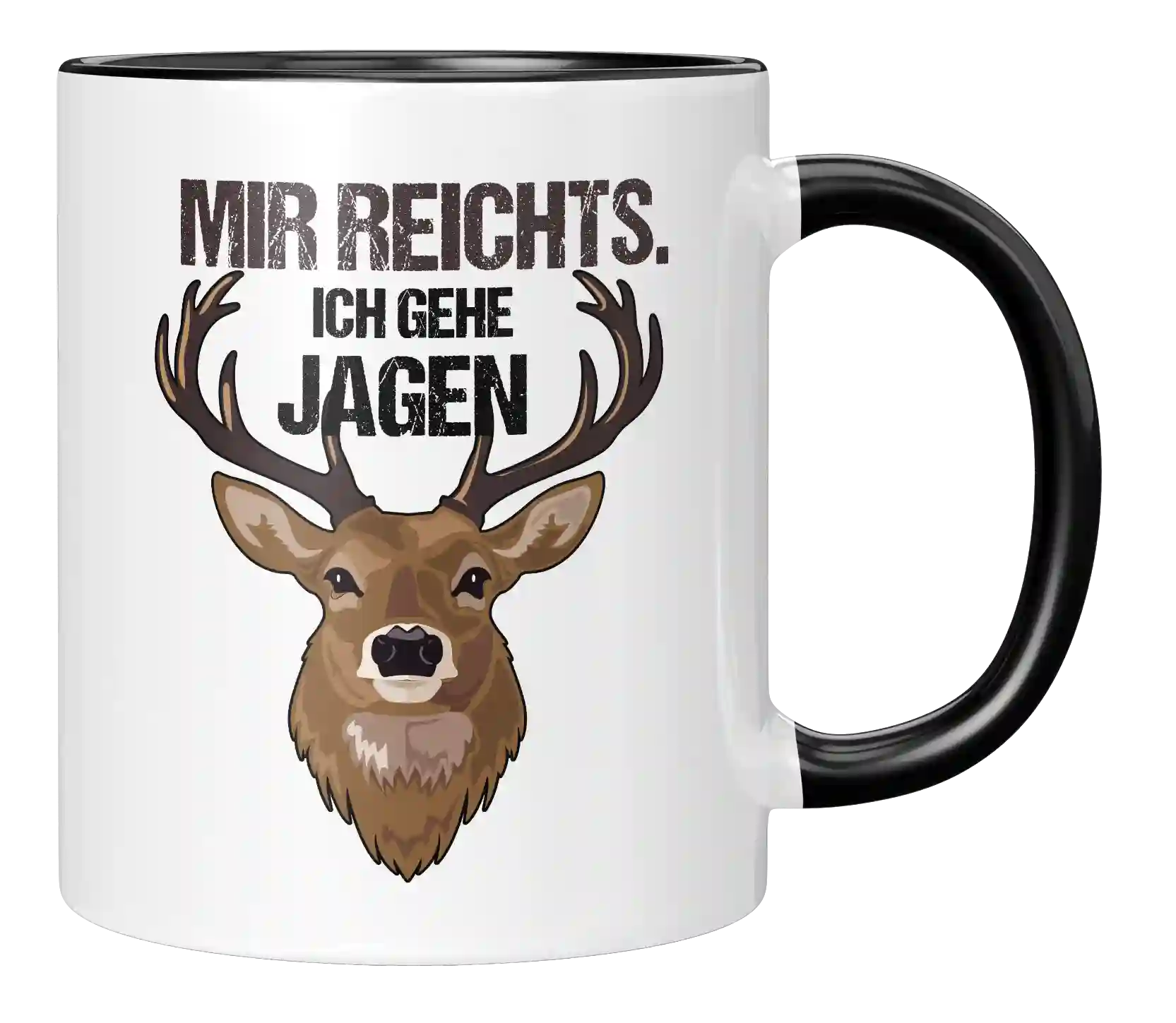 Tasse - Mir reichts. Ich gehe Jagen.