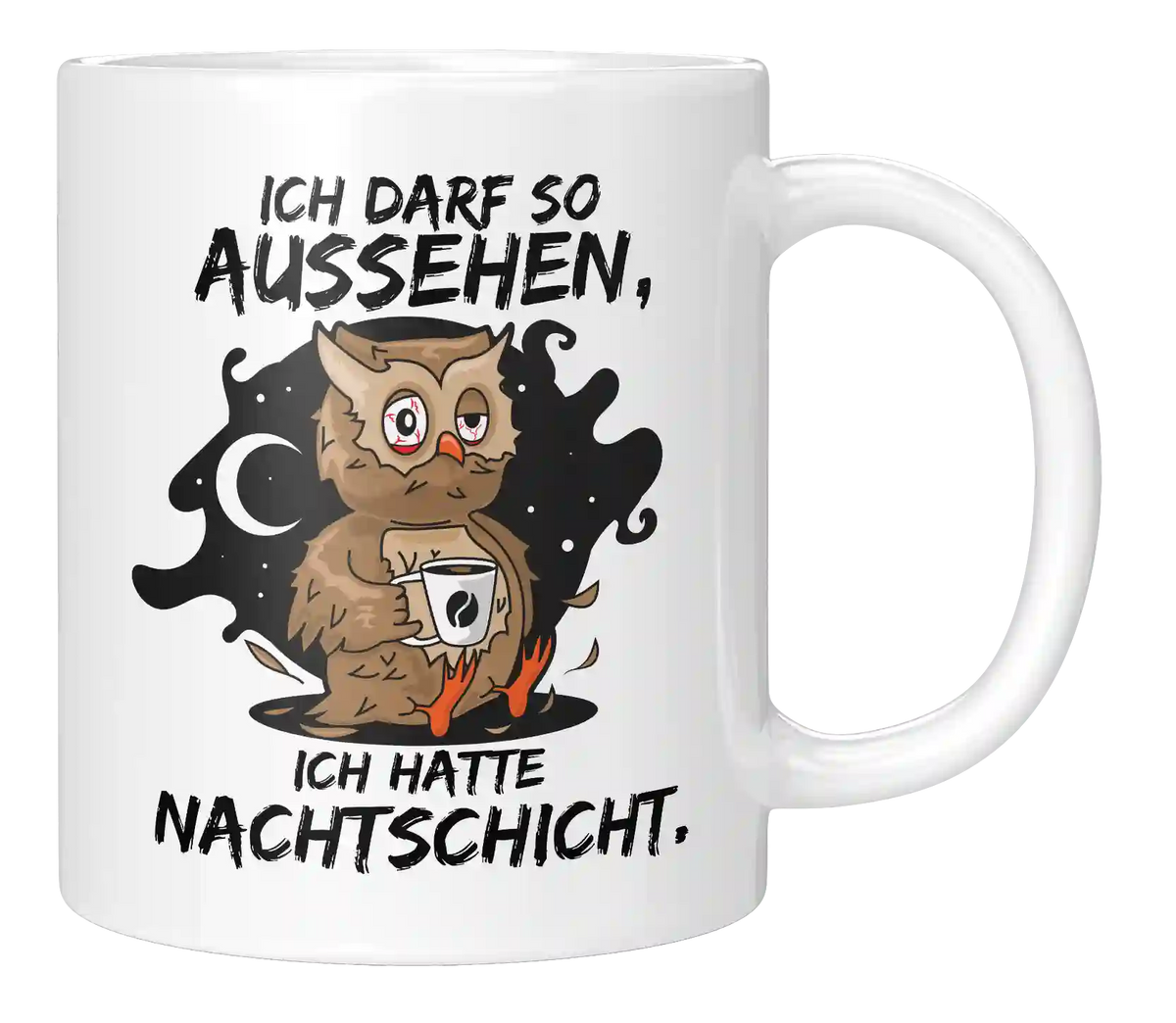 Tasse - Ich hatte Nachtschicht