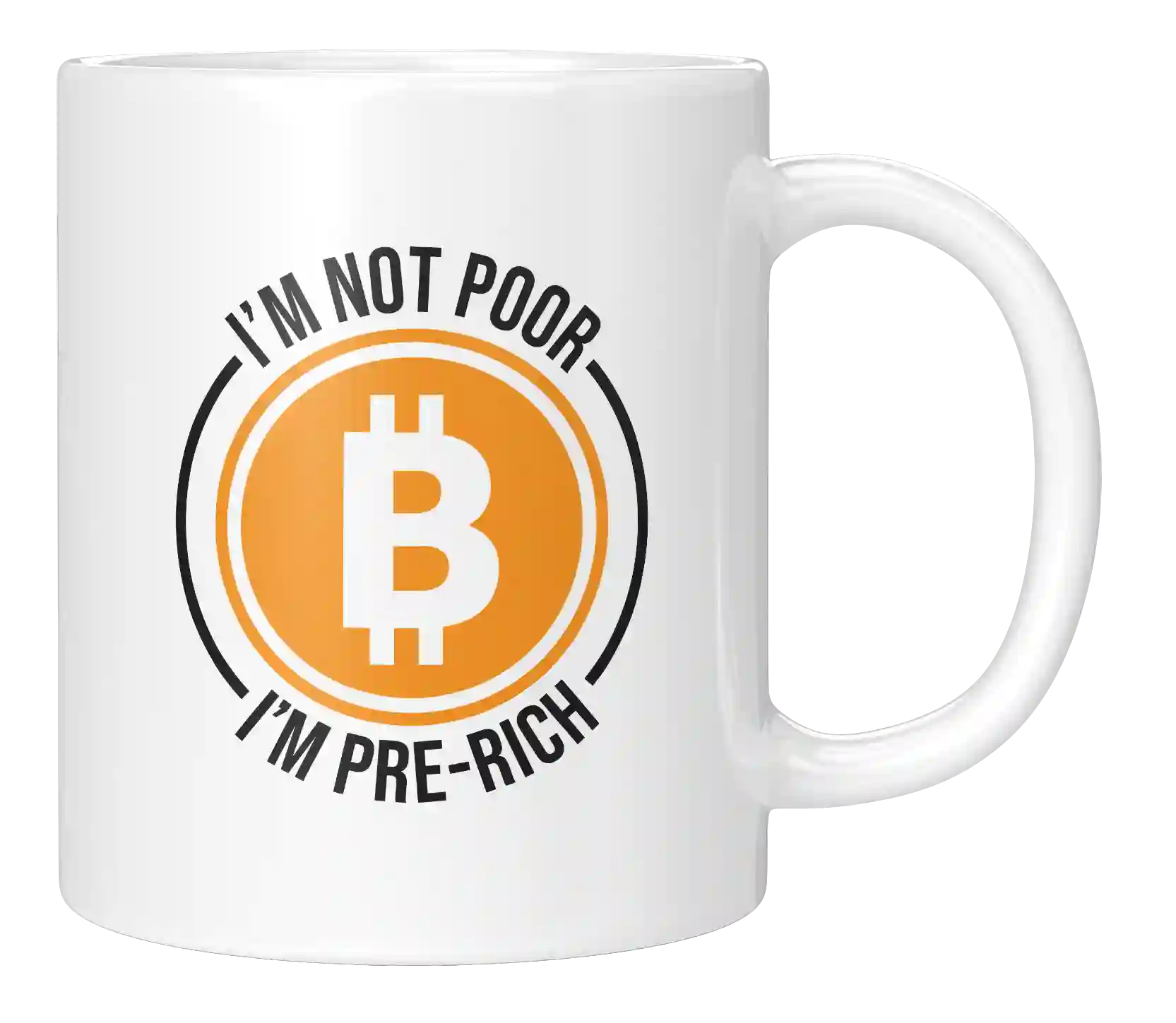 Tasse - I´m not poor - I am pre-rich