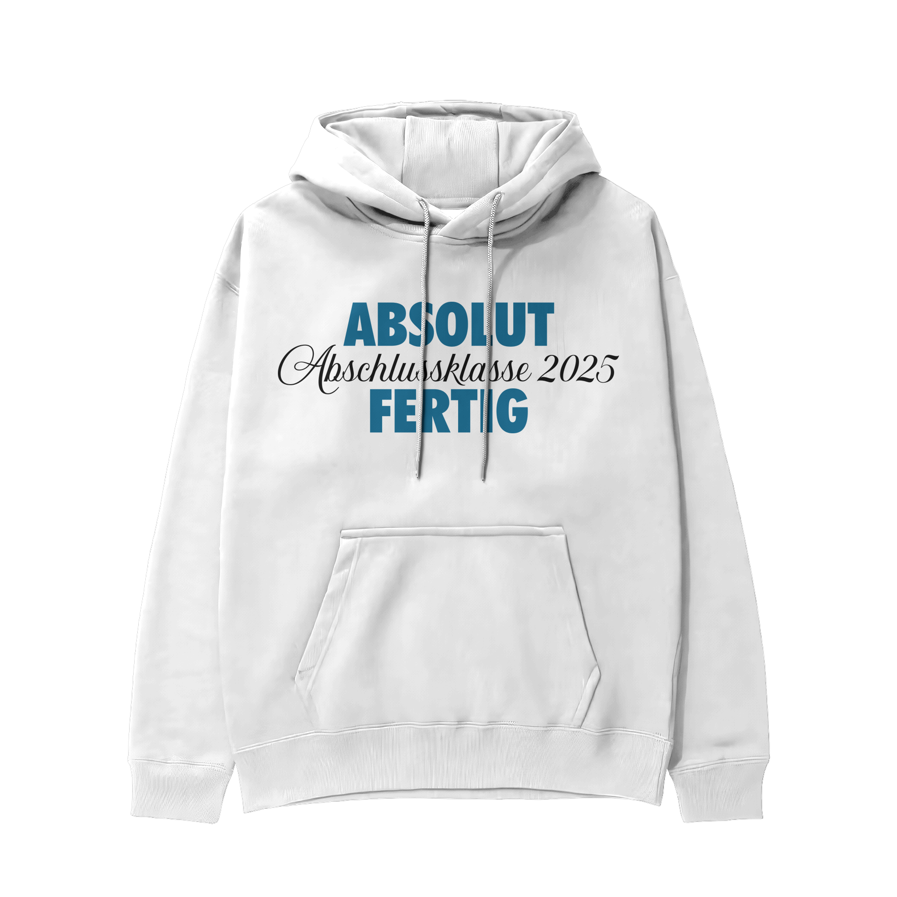 Hoodie - Abschluss - Absolut fertig!