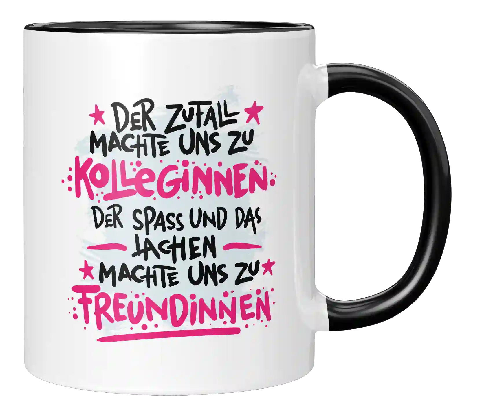 Tasse - Der Zufall machte uns zu Kolleginnen