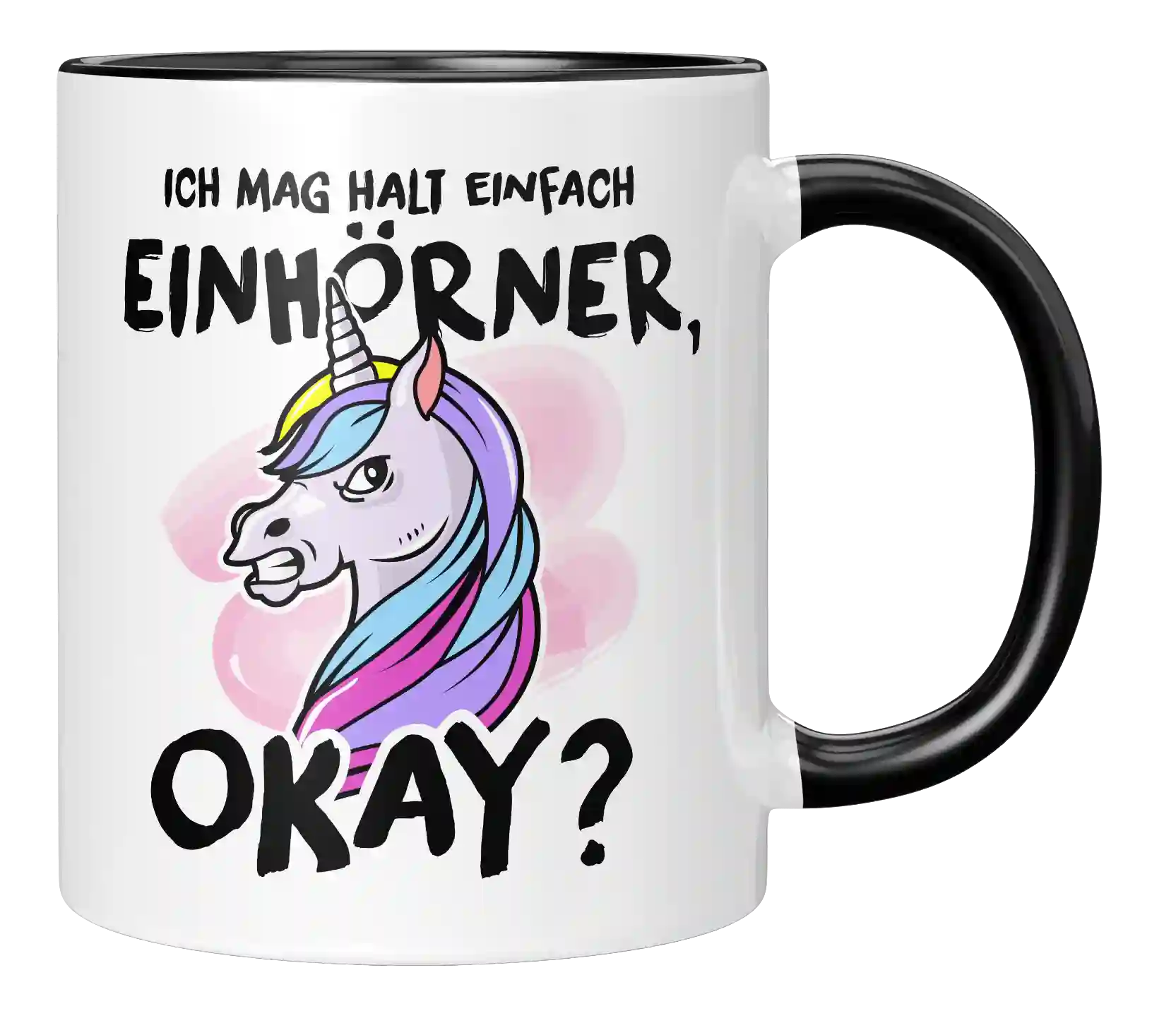 Tasse - Einfach Einhörner, okay?