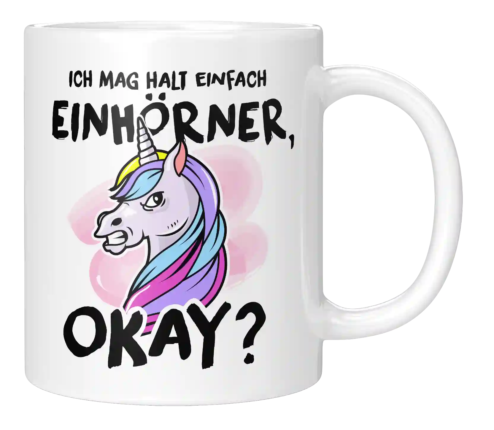 Tasse - Einfach Einhörner, okay?