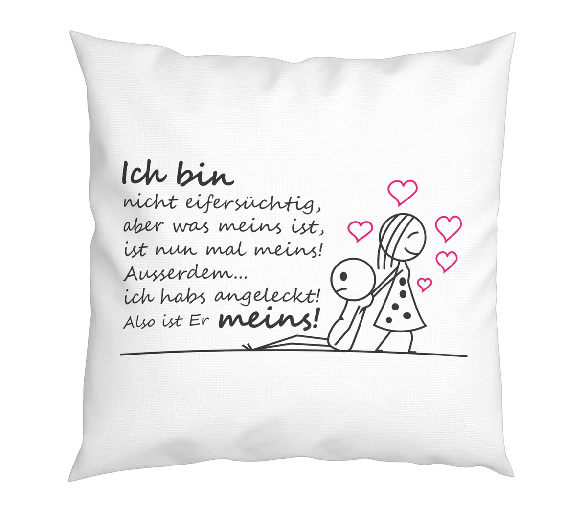Kissen - Ich bin nicht Eifersüchtig