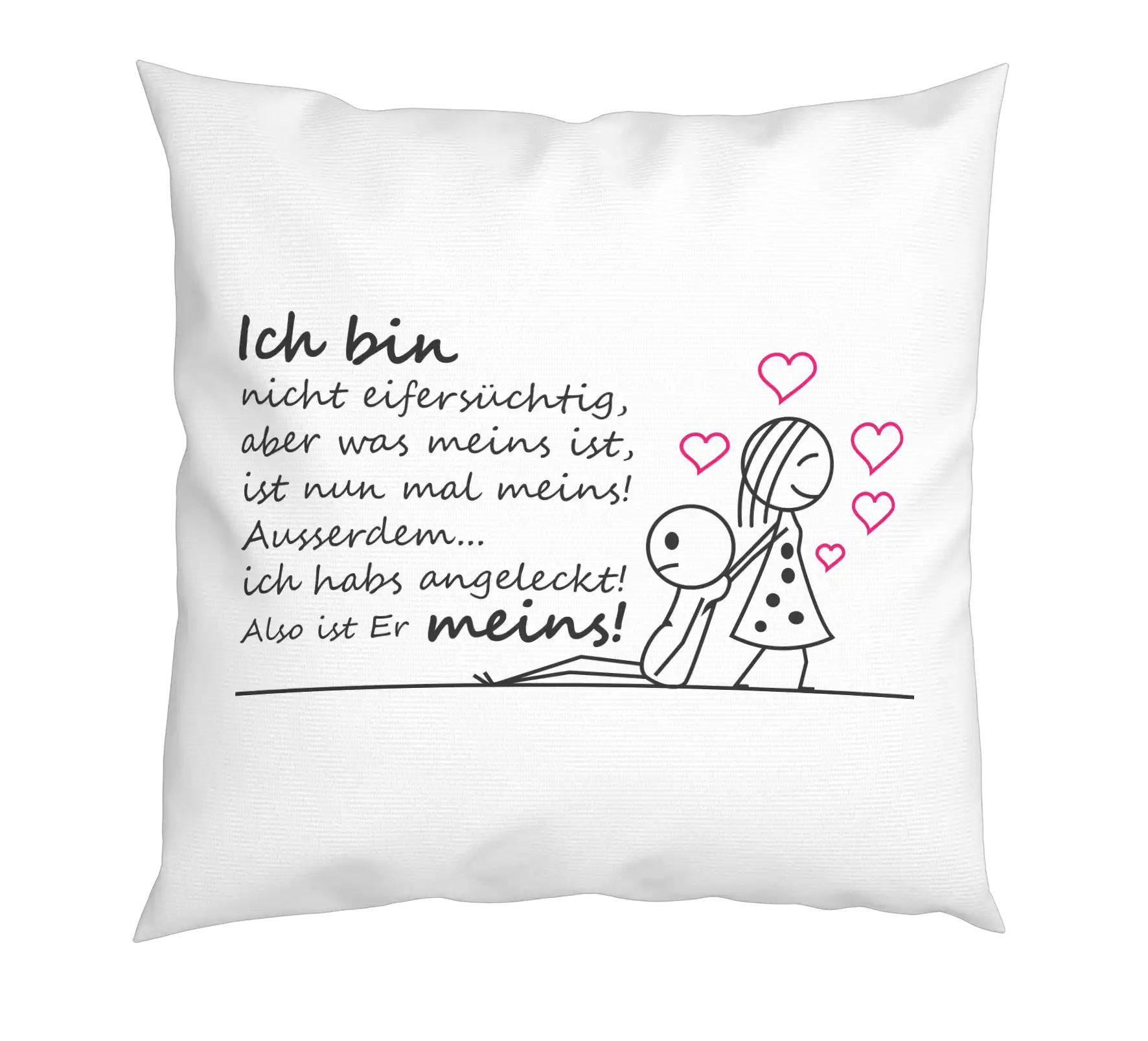 Kissen - Ich bin nicht Eifersüchtig
