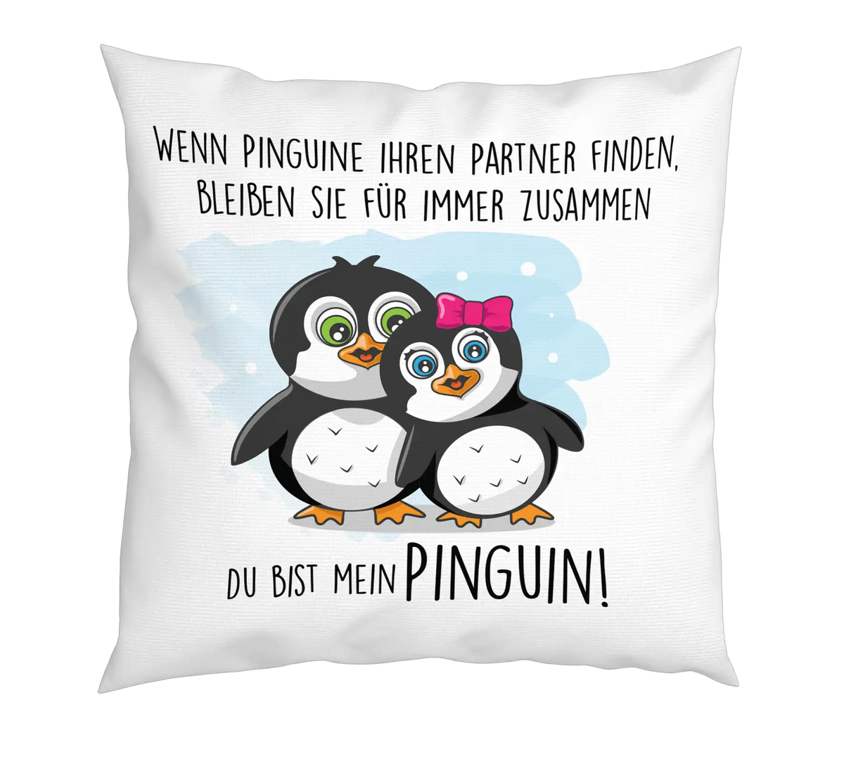 Kissen - Du bist Mein Pinguin