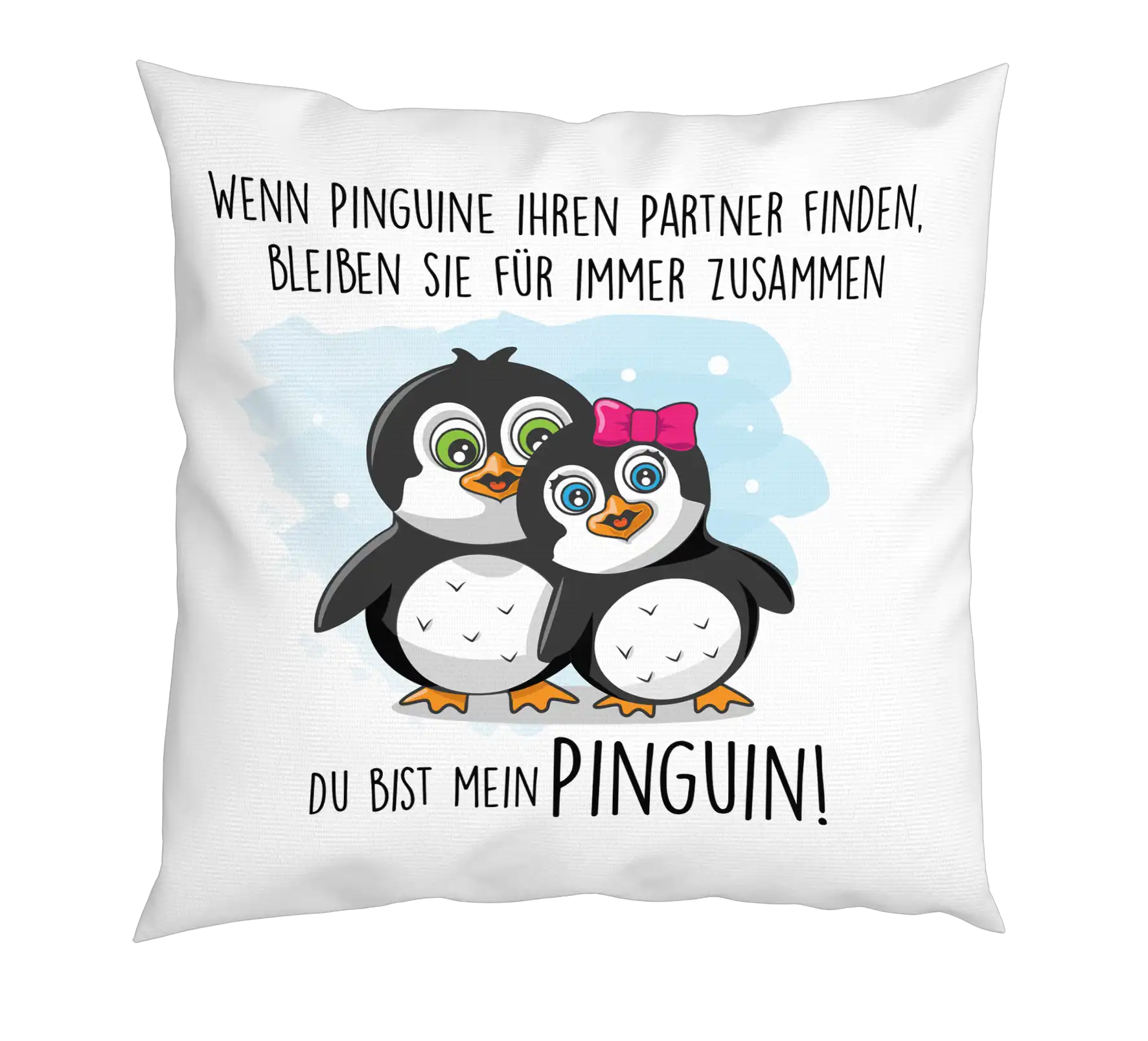 Kissen - Du bist Mein Pinguin