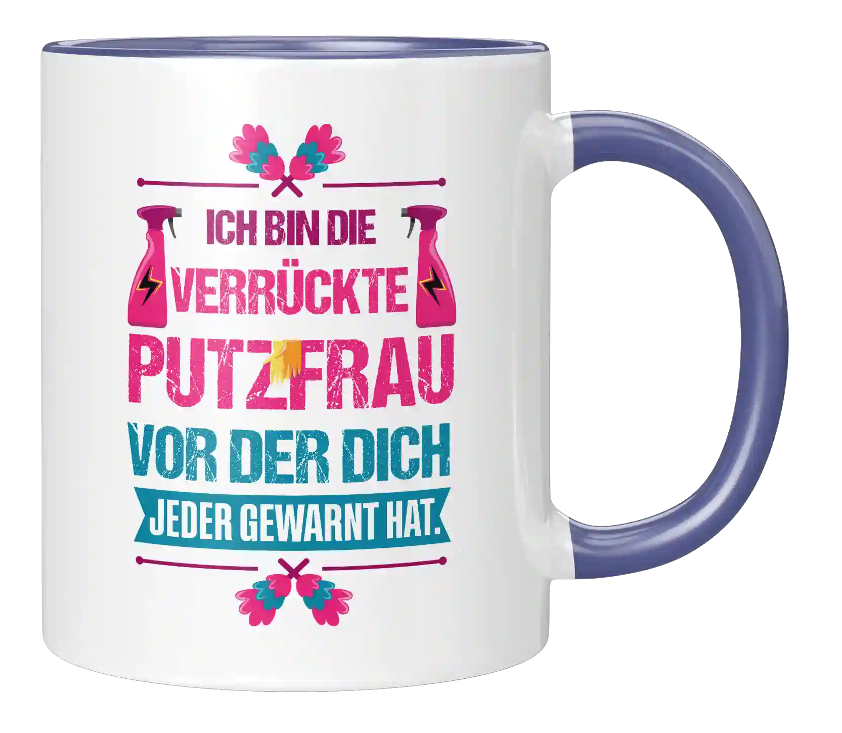 Tasse - Ich bin die verrückte Putzfrau