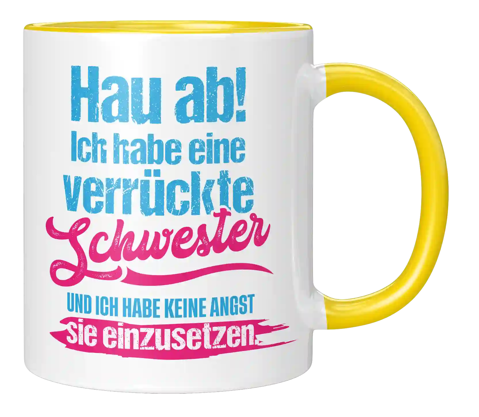 Tasse - Ich habe eine verrückte Schwester