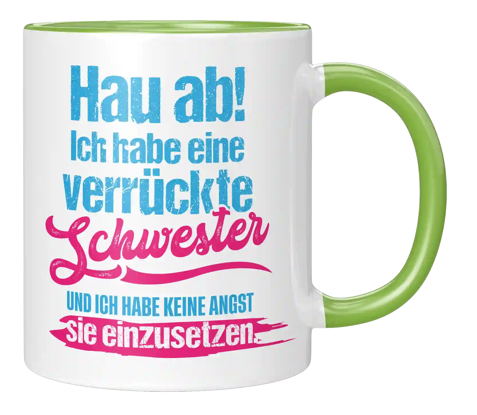 Tasse - Ich habe eine verrückte Schwester