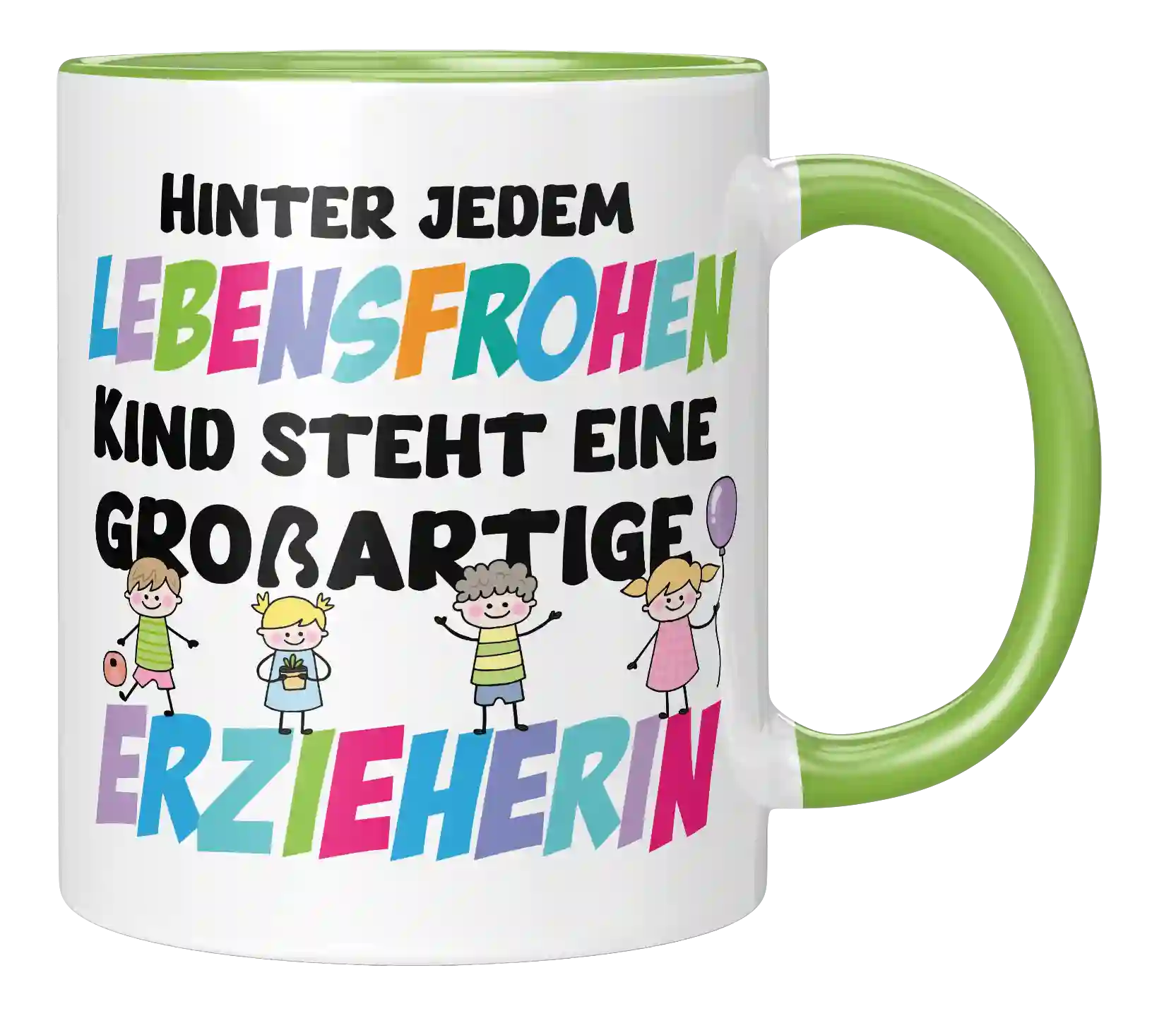 Tasse - Hinter jedem Lebensfrohen Kind
