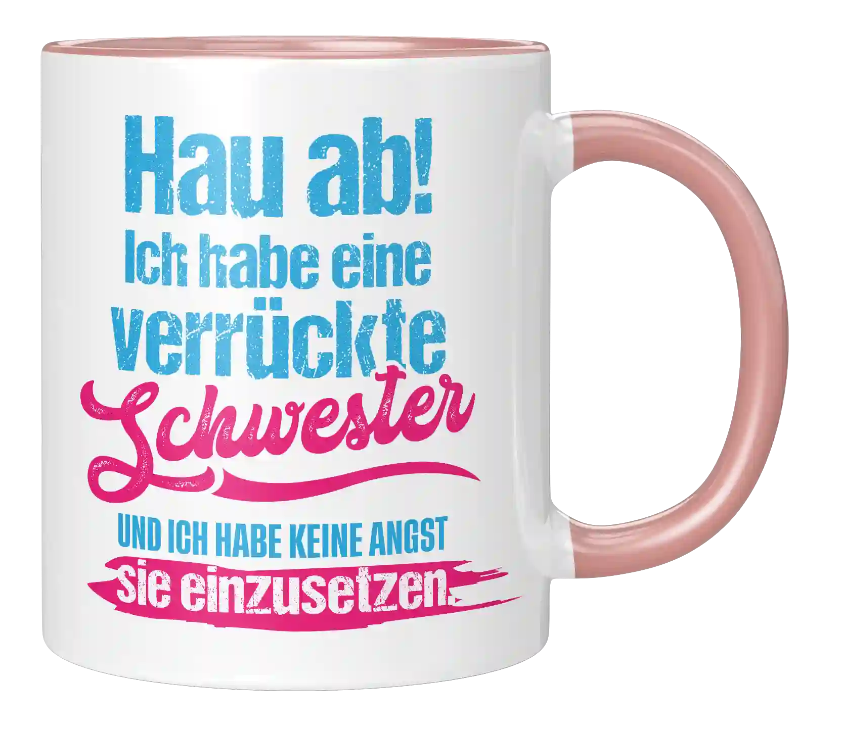 Tasse - Ich habe eine verrückte Schwester