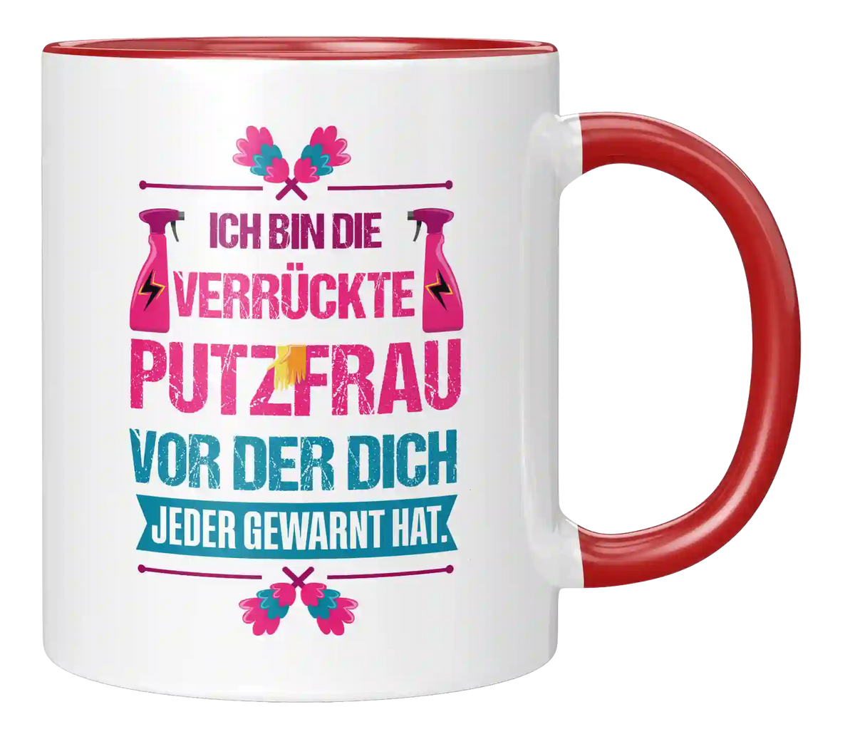 Tasse - Ich bin die verrückte Putzfrau