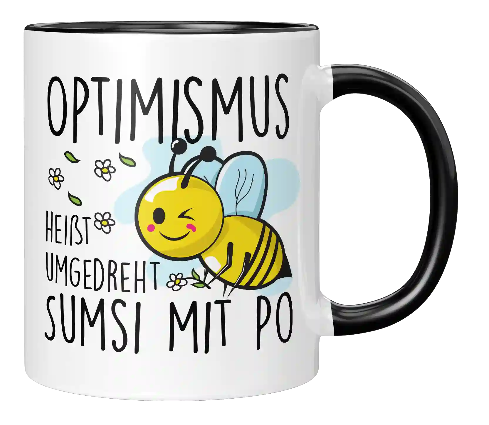 Tasse - Optimismus heißt umgedreht