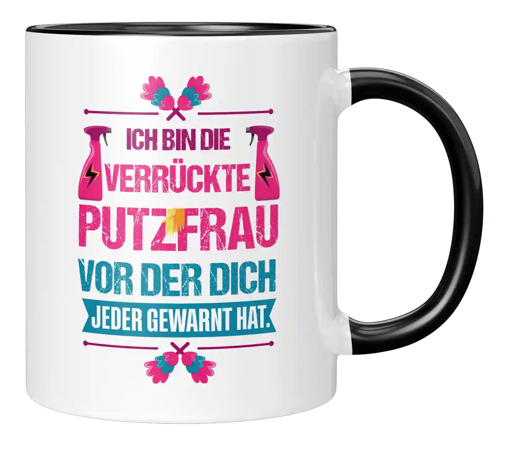 Tasse - Ich bin die verrückte Putzfrau