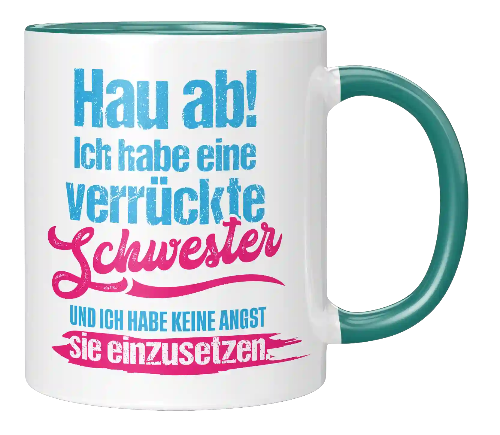 Tasse - Ich habe eine verrückte Schwester