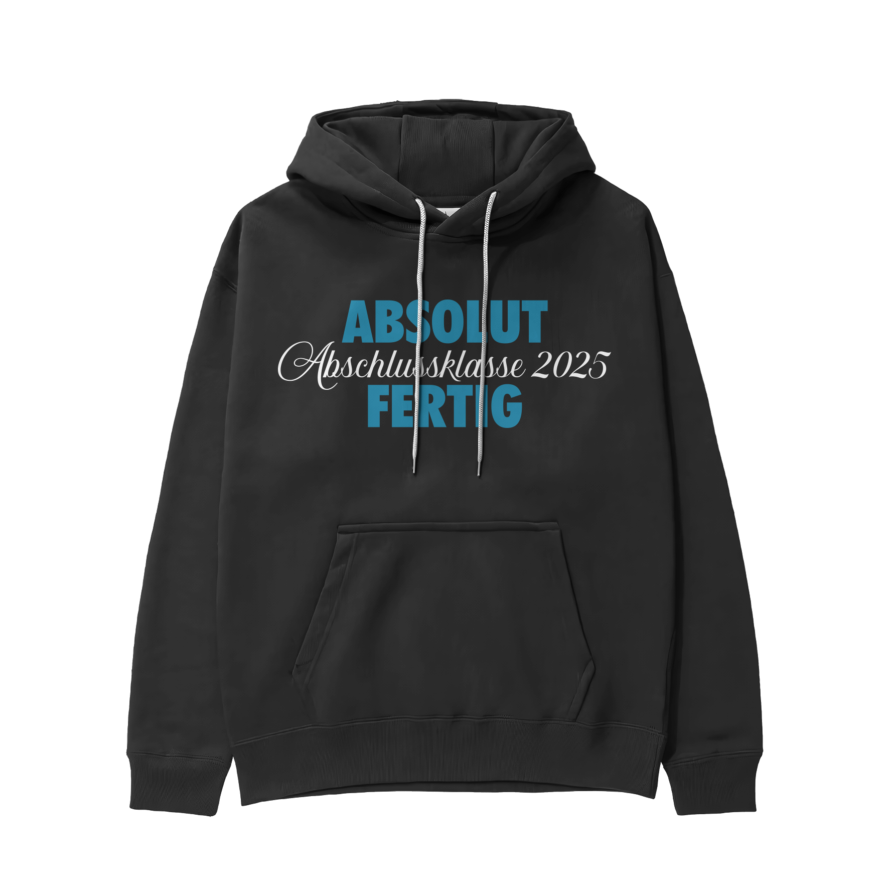 Hoodie - Abschluss - Absolut fertig!