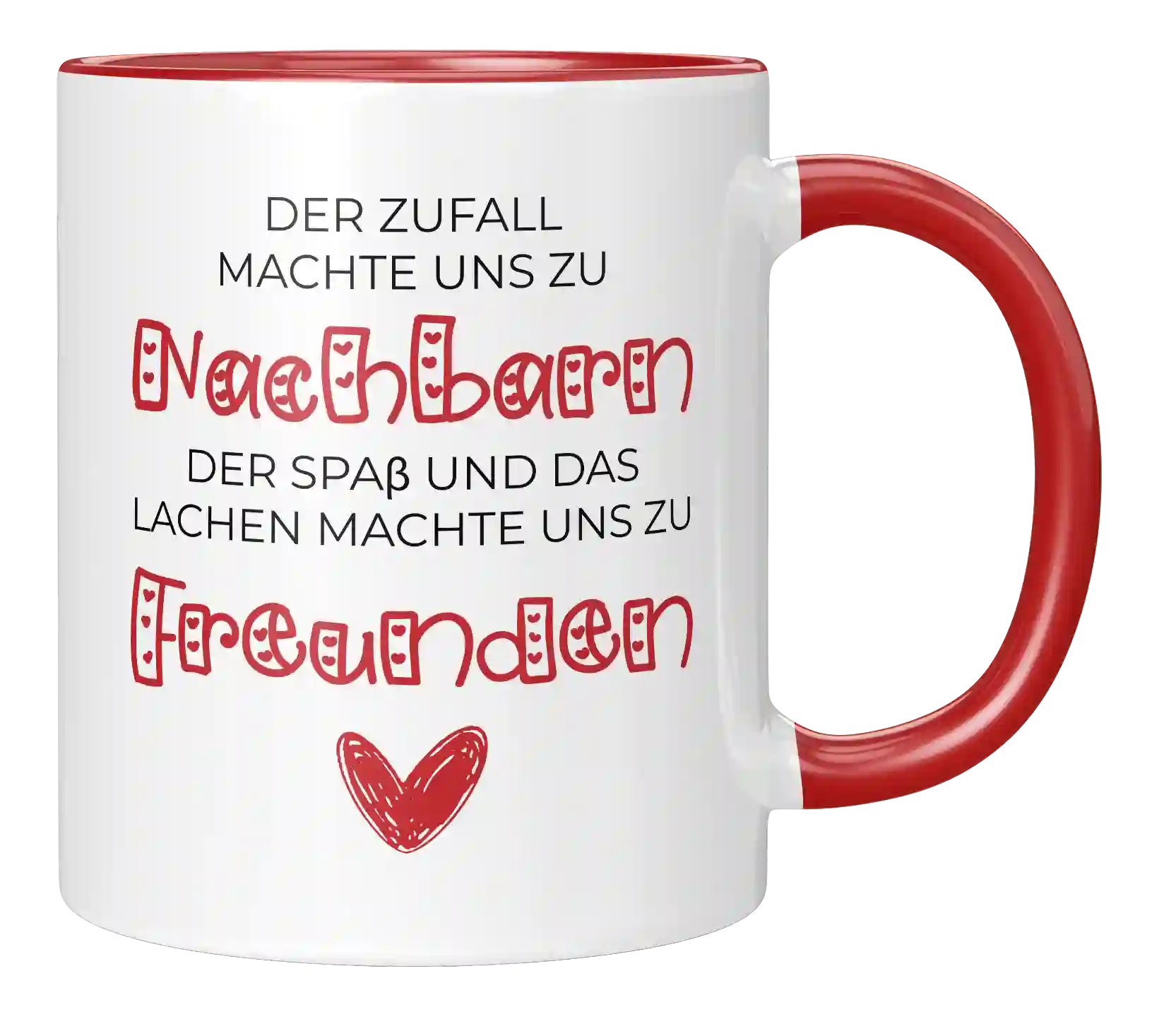 Tasse - Der Zufall machte uns zu Nachbarn