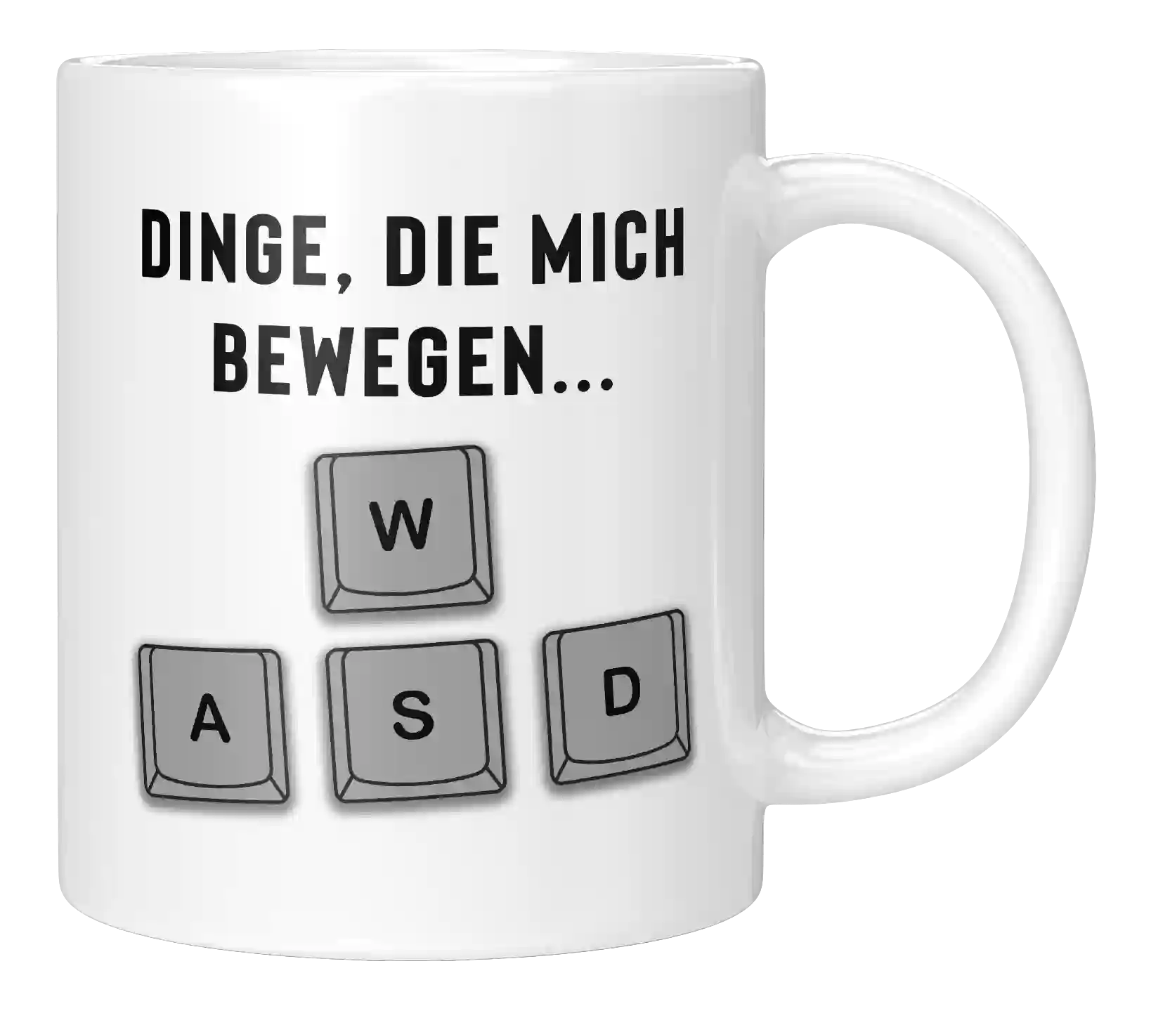 Tasse - Dinge dich mich bewegen