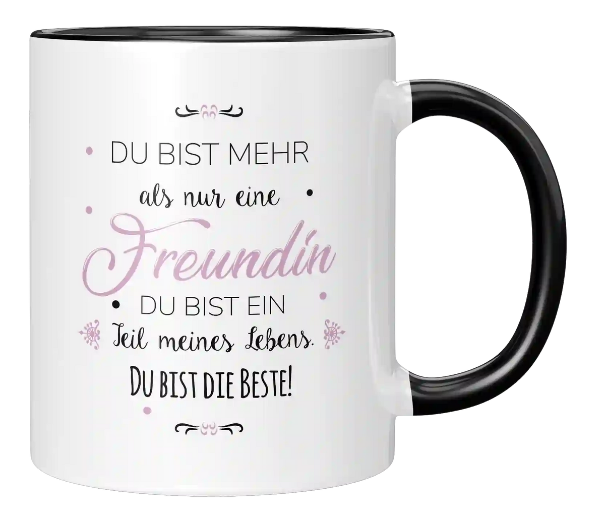 Tasse - Du bist mehr als nur eine Freundin!