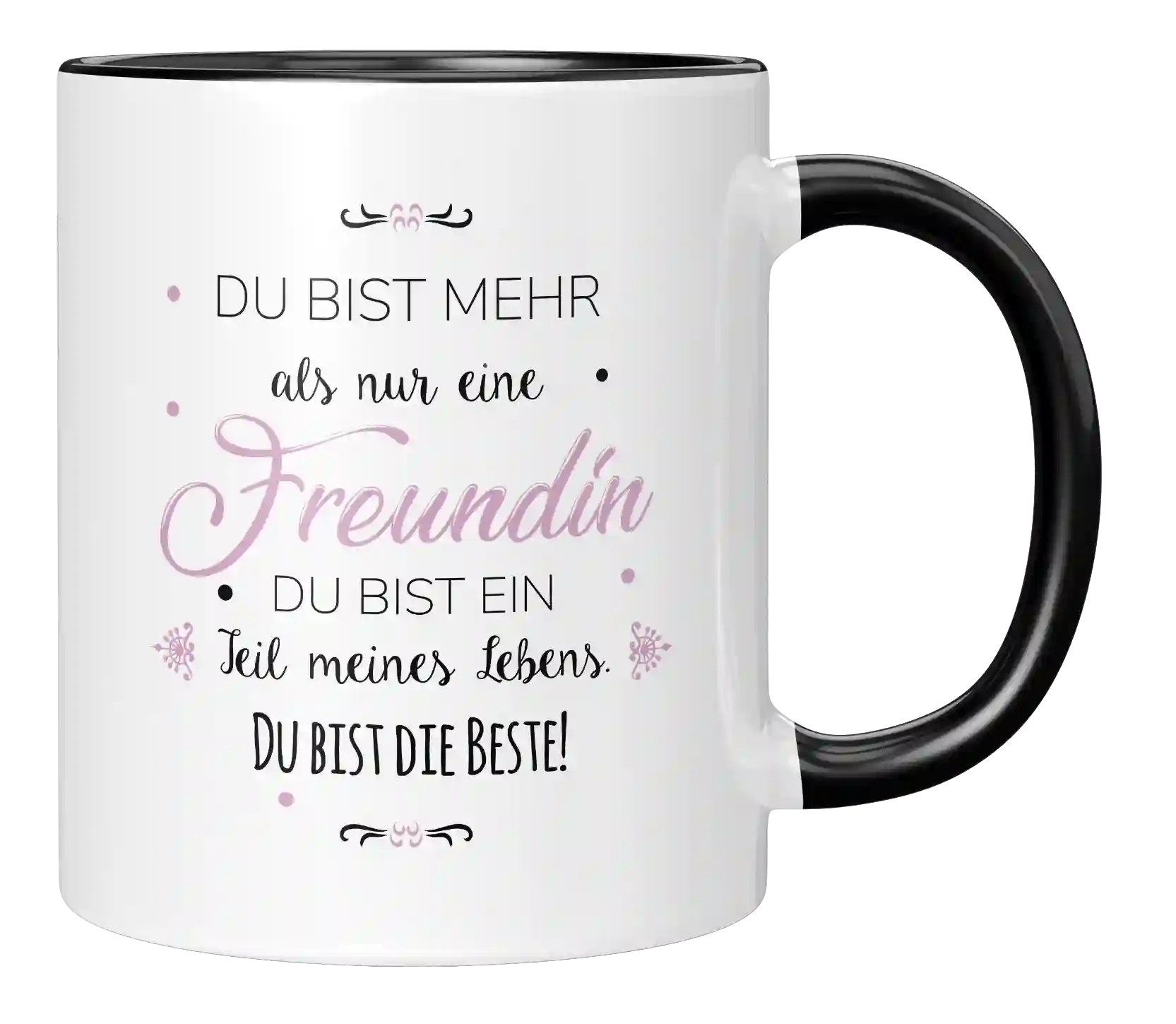 Tasse - Du bist mehr als nur eine Freundin!