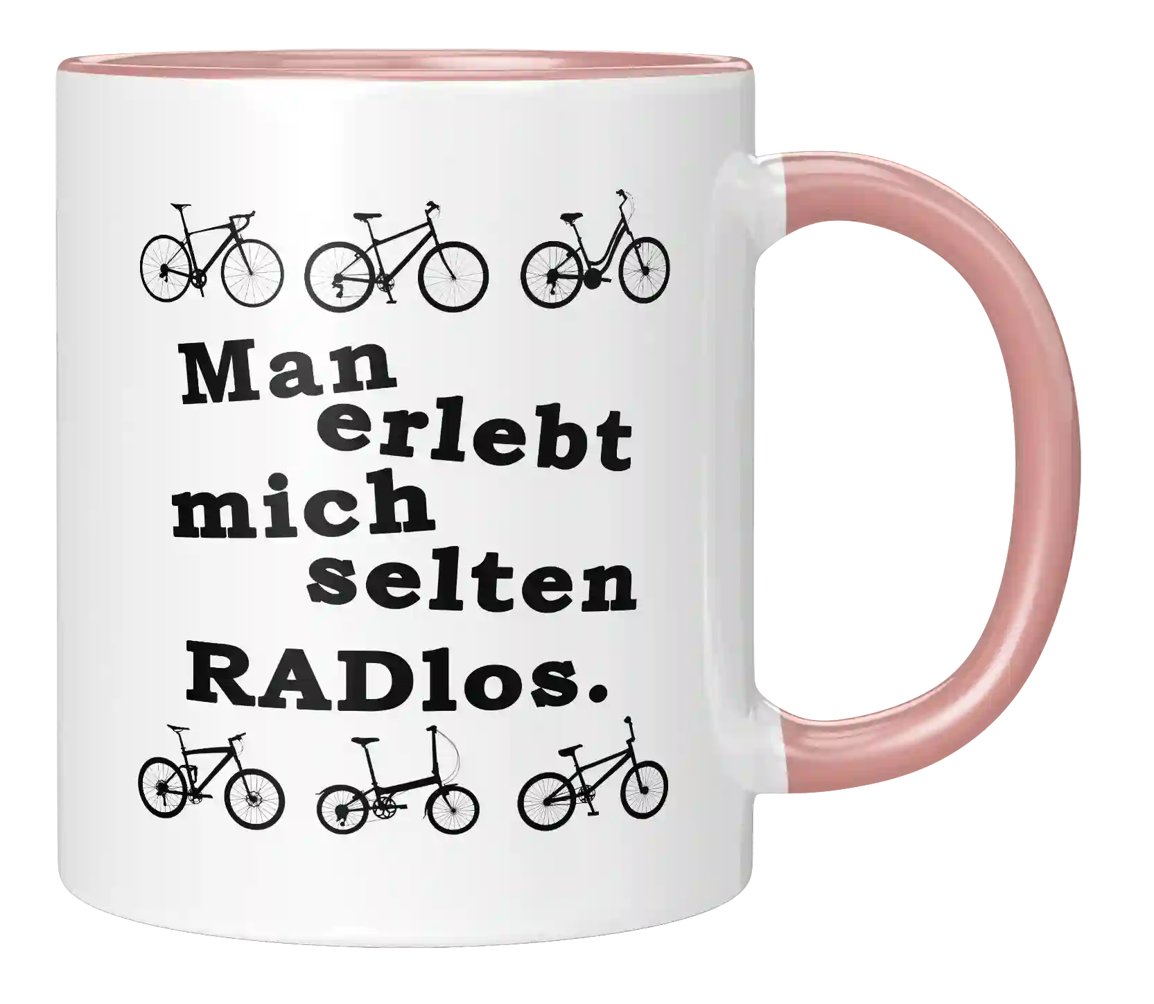 Tasse - Man erlebt mich selten Radlos
