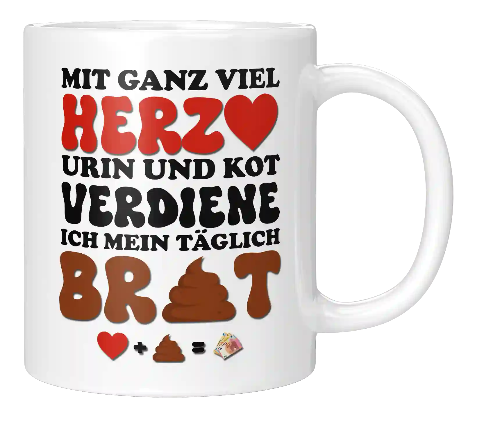 Tasse - Mit ganz viel Herz und Urin