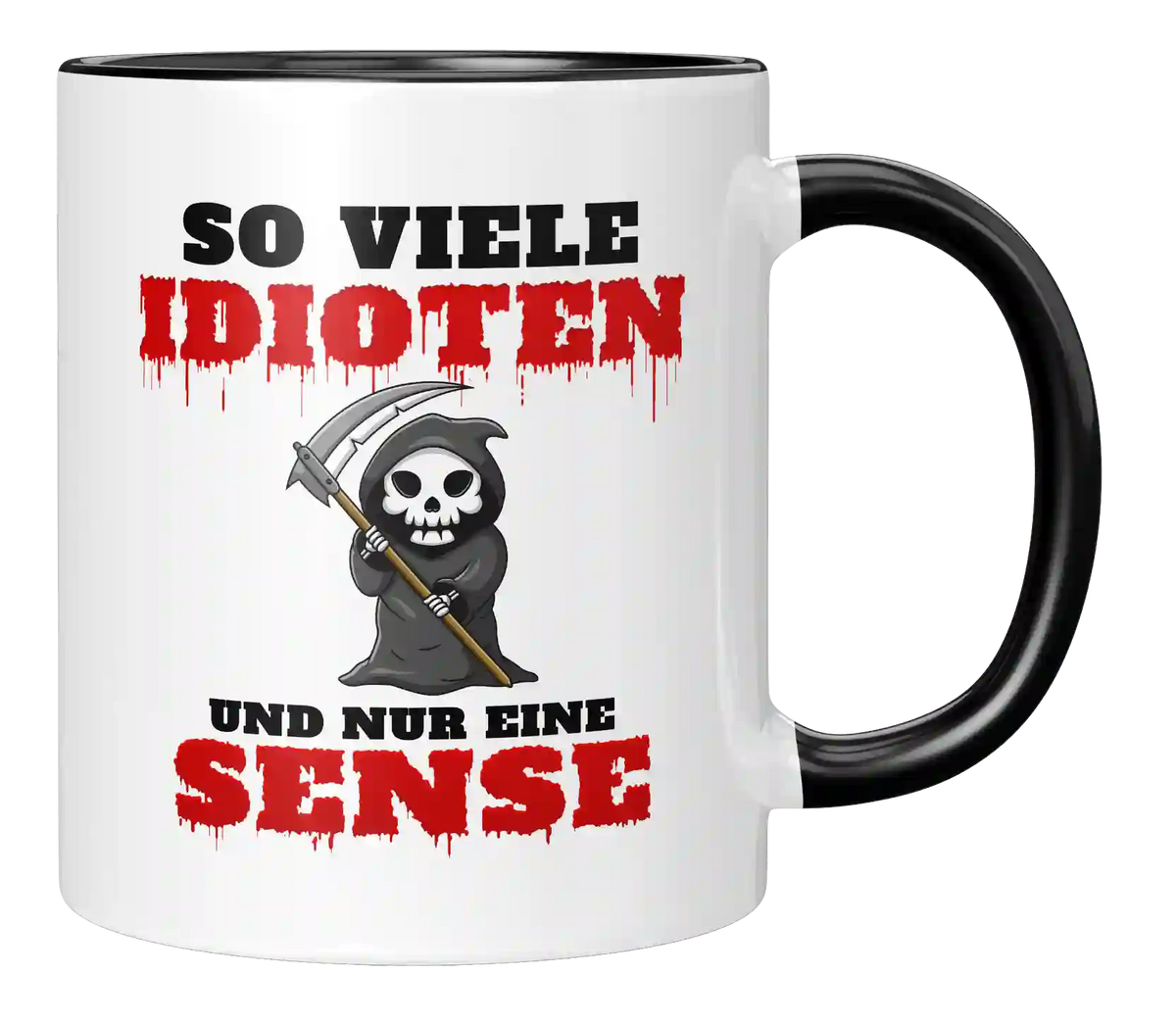 Tasse - So viele Idioten