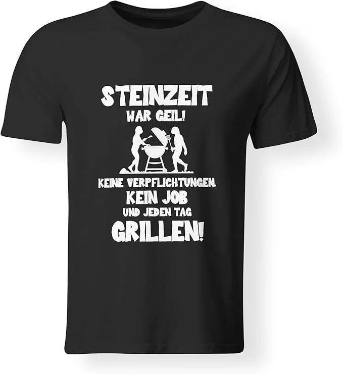 T-Shirt - Steinzeit war geil