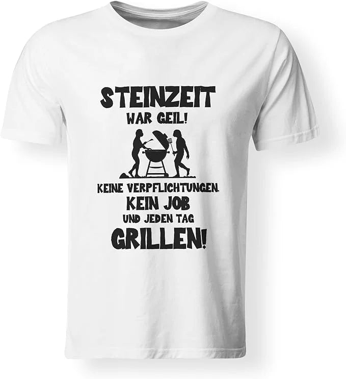 T-Shirt - Steinzeit war geil