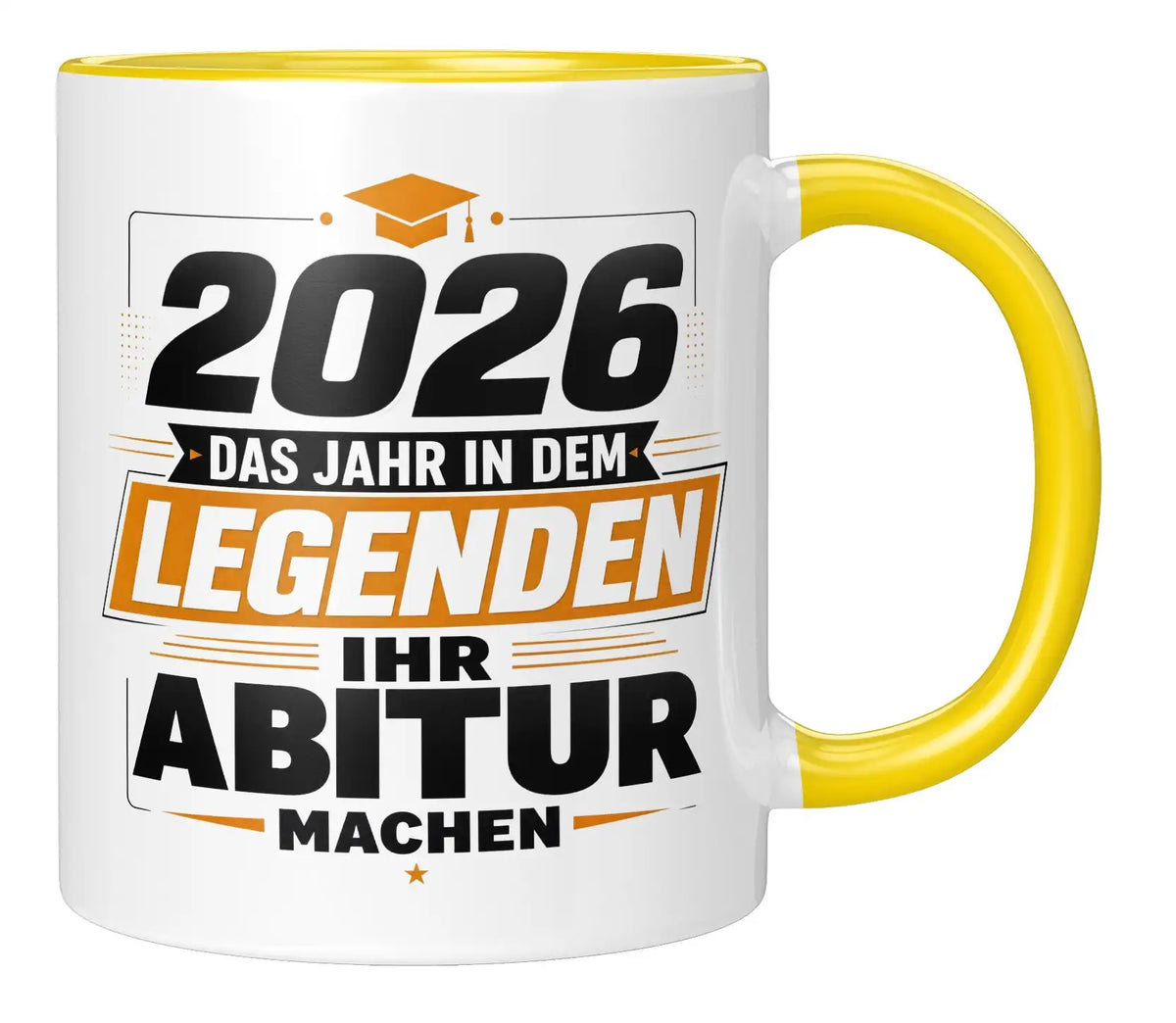 Tasse - 2026 das Jahr in dem Legenden ihr Abitur machen