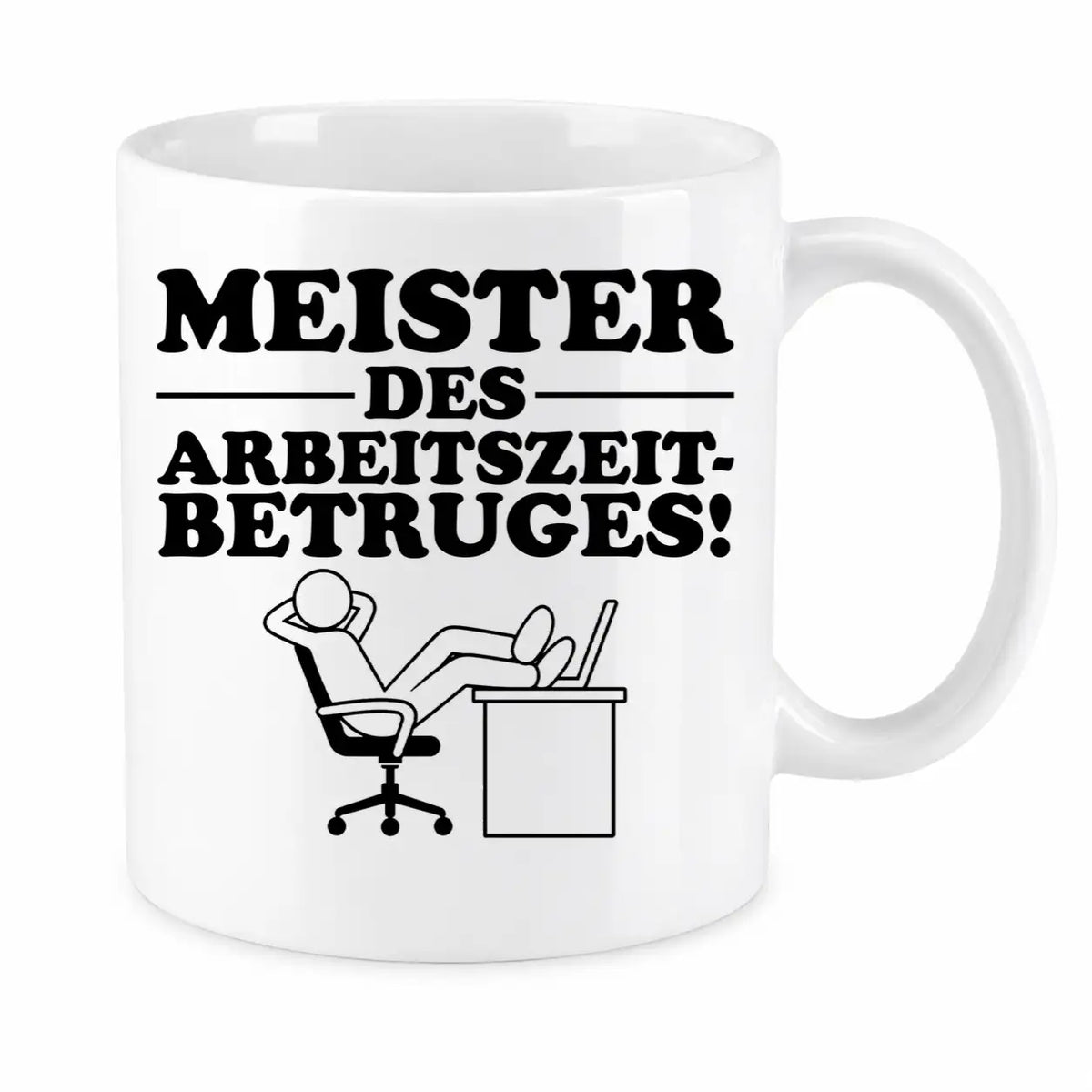 Tasse - Meister des Arbeitszeitbetruges!