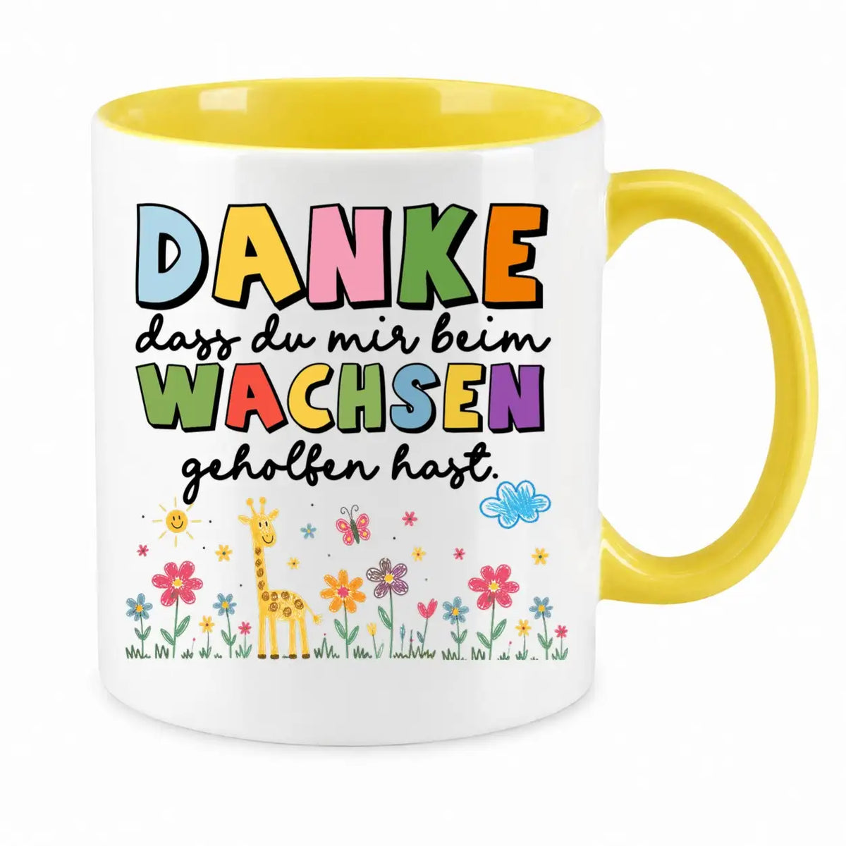 Tasse - Danke dass du mir beim Wachsen geholfen hast.