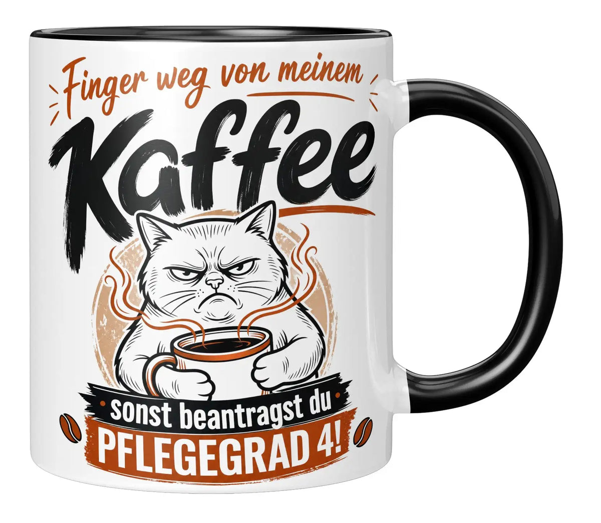 Tasse - Finger weg von meinem Kaffee sonst beantragst du Pflegegrad 4!