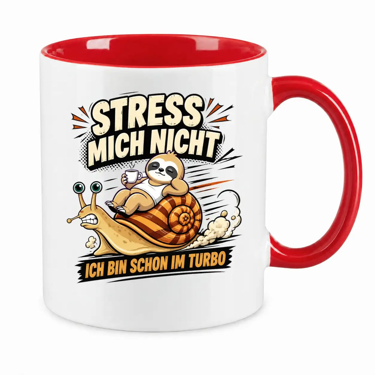 LIEBTASTISCH® Tasse mit Spruch - Stress mich nicht ich bin schon im Turbo - lustige Kaffeetasse Faultier Schnecke Relax - Tassen Mit Sprüchen - Bürotasse - {FARBE}